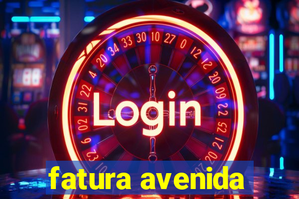 fatura avenida